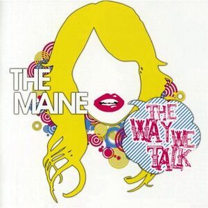 The Maine - The Way We Talk  CD